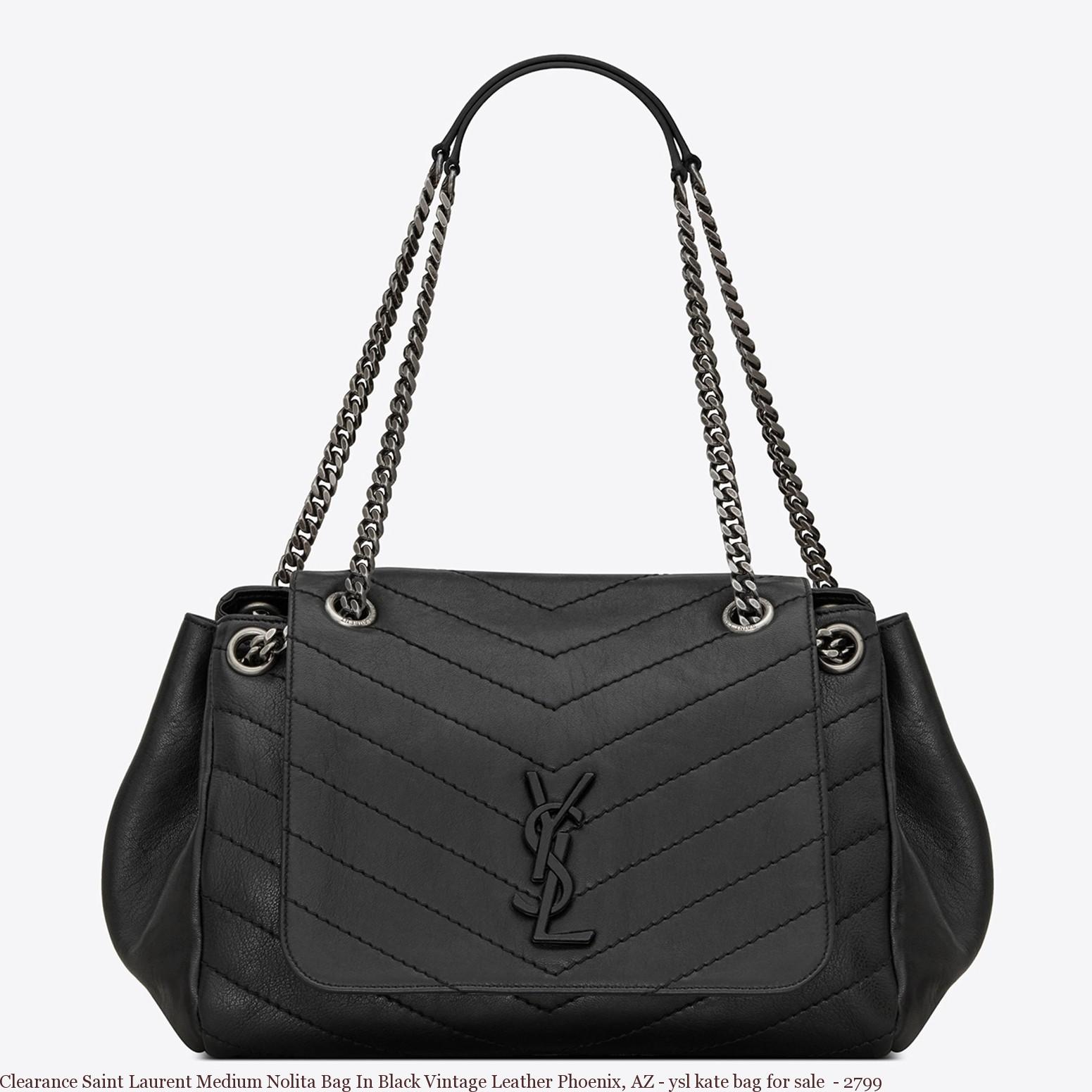 Clearance Saint Laurent Medium Nolita Bag In Black Vintage Leather Phoenix, AZ – ysl kate bag ...